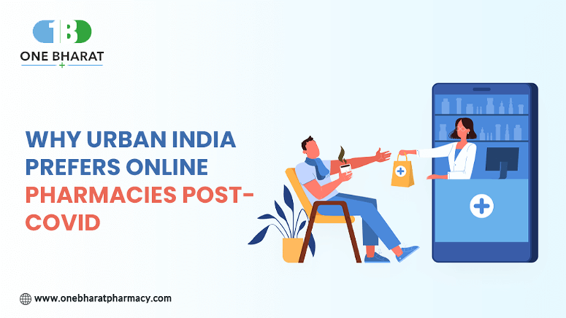 Why Urban India Prefers Online Pharmacies Post-COVID A Deep